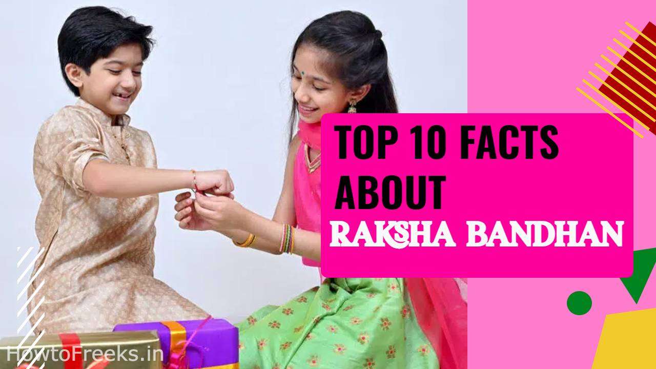 10 Interesting Facts About Raksha Bandhan 2246